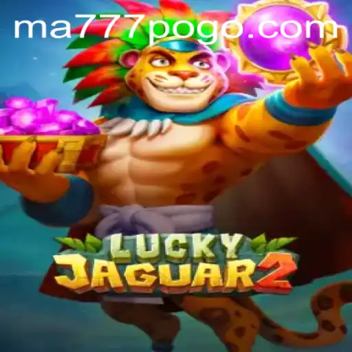 Unveiling Luckyjaguar2: Mastering the Art of Winning Big with MA777